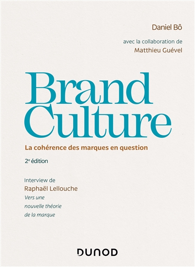 Brand culture : la cohérence des marques en question