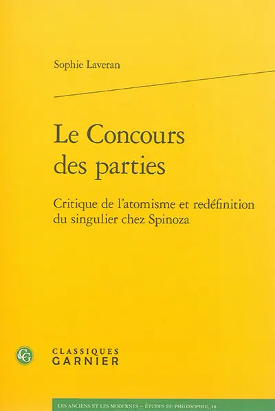 Le concours des parties : critique de l'atomisme et redéfinition du singulier chez Spinoza