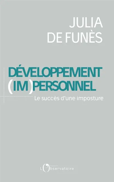 Développement (im)personnel : le succès d'une imposture