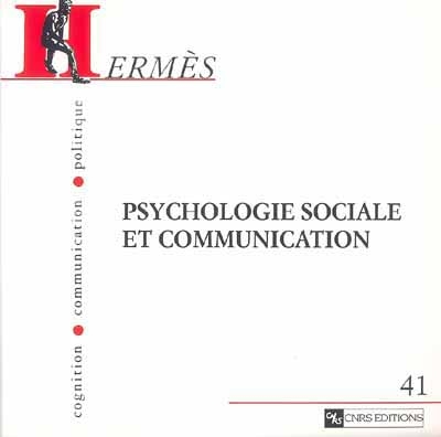 Hermès, n° 41. Psychologie sociale et communication