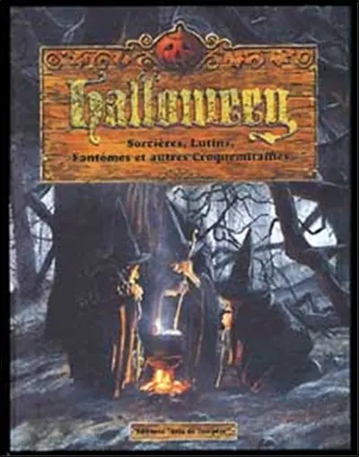 Halloween : sorcières, lutins, fantômes et autres croquemitaines