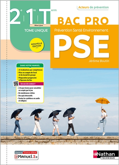 Prévention, santé, environnement, PSE, 2de, 1re, terminale bac pro : tome unique