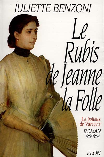 Le boiteux de Varsovie. Vol. 4. Le rubis de Jeanne la Folle