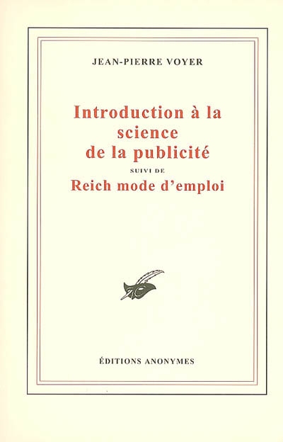 Introduction à la science de la publicité (1975). Reich mode d'emploi (1971)