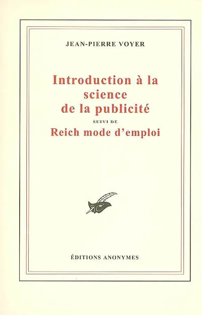 Introduction à la science de la publicité (1975). Reich mode d'emploi (1971)