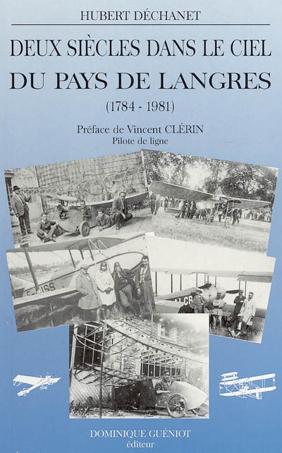 Deux siècles dans le ciel du pays de Langres : 1784-1984