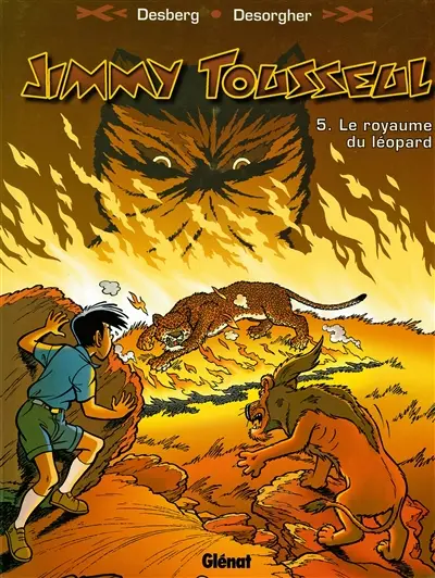 Les aventures de Jimmy Tousseul. Vol. 5. Le royaume du léopard