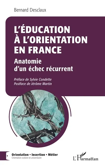 L'éducation à l'orientation en France : anatomie d'un échec récurrent