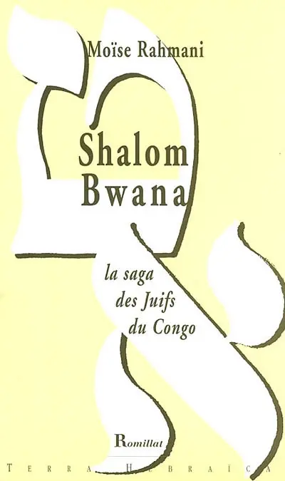 Shalom bwana : la saga des juifs au Congo