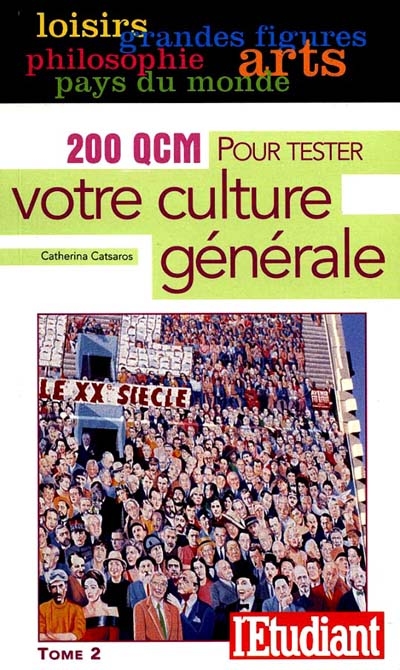 200 QCM pour tester votre culture générale : grandes figures, pays du monde, arts, philo...