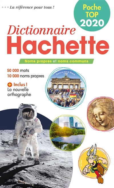 Dictionnaire Hachette encyclopédique de poche top 2020 : noms propres et noms communs : 50.000 mots, 10.000 noms propres