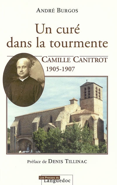 Un curé dans la tourmente : Camille Canitrot, 1905-1907