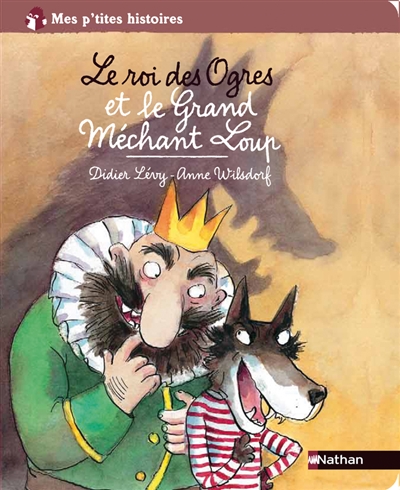 Le roi des ogres et le grand méchant loup