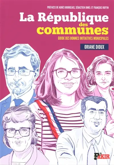 La république des communes : guide des bonnes initiatives municipales