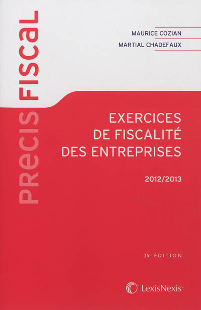 Exercices de fiscalité des entreprises : 2012-2013