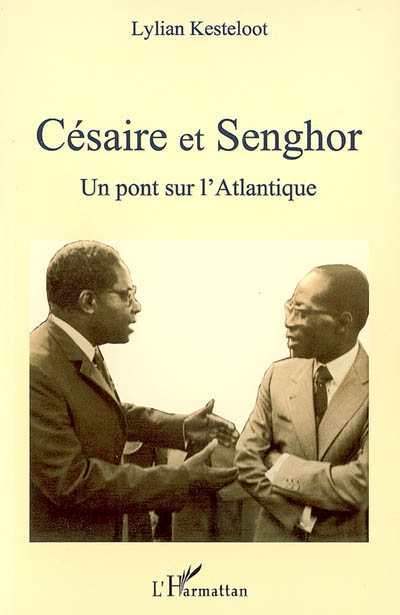 Césaire et Senghor, un pont sur l'Atlantique