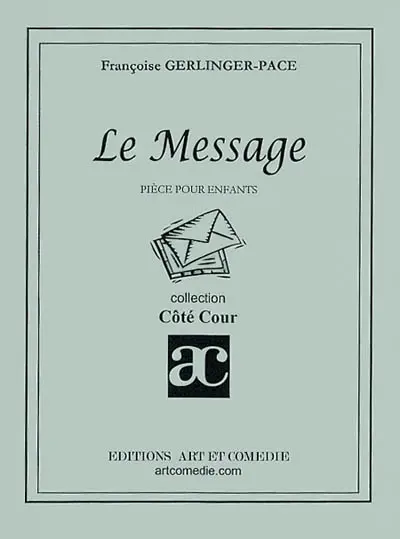 Le messager : pièce pour enfants