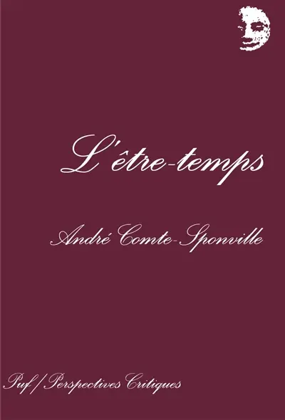 L'être-temps : quelques réflexions sur le temps de la conscience
