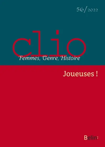 Clio : femmes, genre, histoire, n° 56. Joueuses !