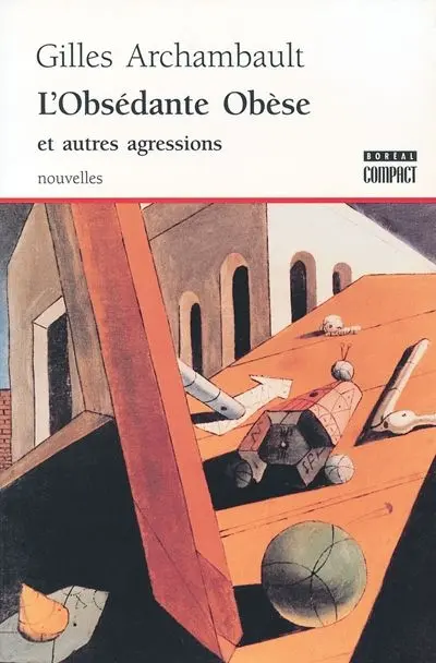 L'obsédante obèse et autres agressions