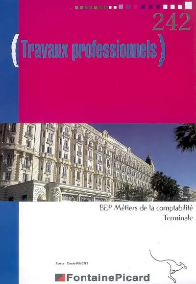 Travaux professionnels, BEP métiers de la comptabilité, terminale