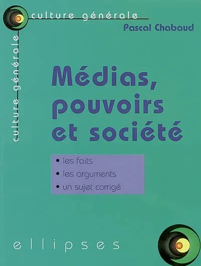 Médias, pouvoirs et société
