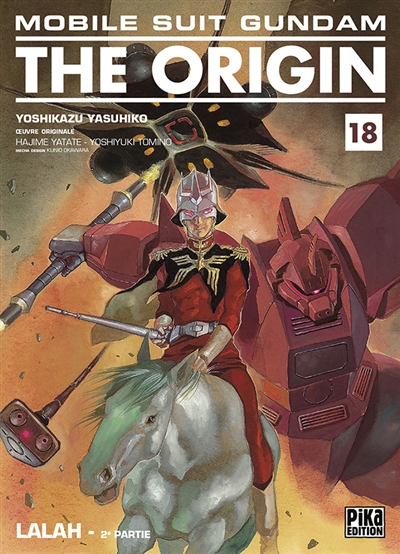 Mobile suit Gundam, the origin. Vol. 18. Lalah : 2e partie