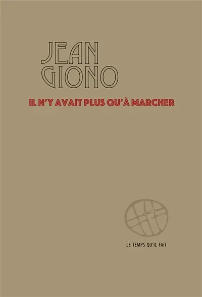 Il n'y avait plus qu'à marcher