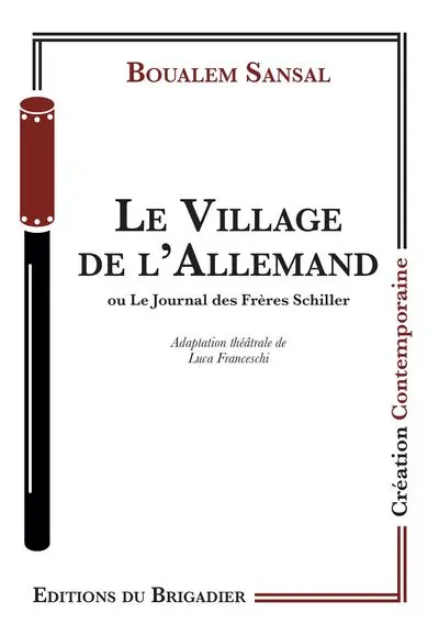Le village de l'Allemand ou Le journal des frères Schiller