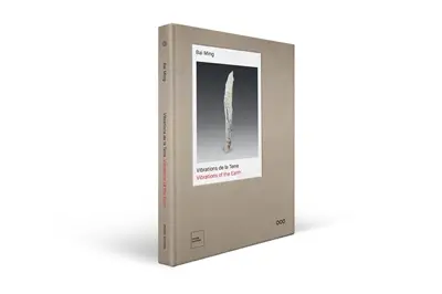 Bai Ming : vibrations de la Terre. Bai Ming : vibrations of the Earth