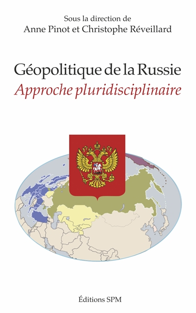 Géopolitique de la Russie : approche pluridisciplinaire
