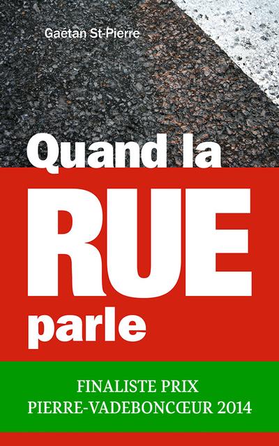 Quand la rue parle : le...