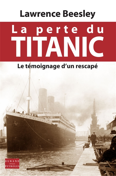 La perte du Titanic : le témoignage d'un rescapé
