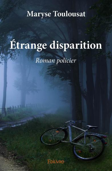 Étrange disparition : Roman policier