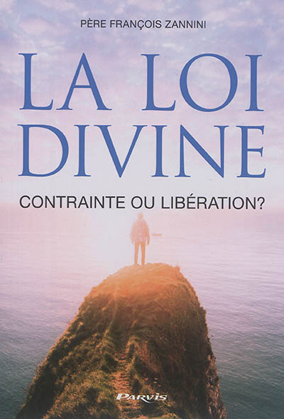 La loi divine : contrainte ou libération ?