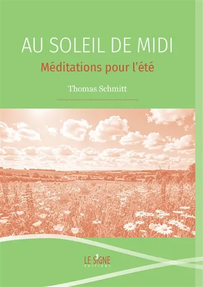 Au soleil de midi : méditations pour l'été