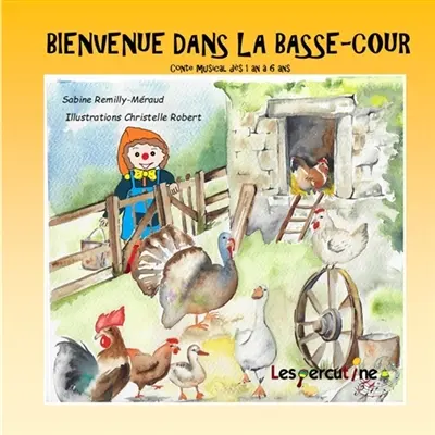 BIENVENUE DANS LA BASSE-COUR