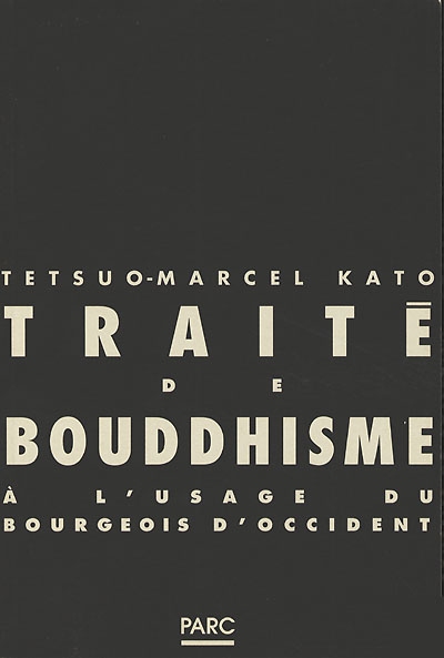 Traité de bouddhisme zen : à l'usage du bourgeois d'Occident