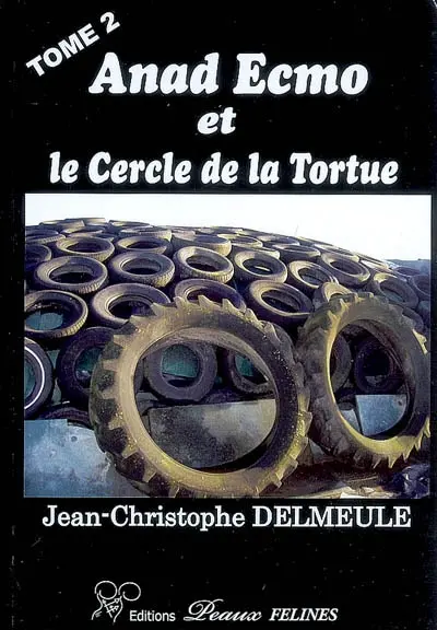 Les aventures d'Anad Ecmo. Vol. 2. Anad Ecmo et le cercle de la tortue