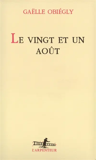 Le vingt et un août