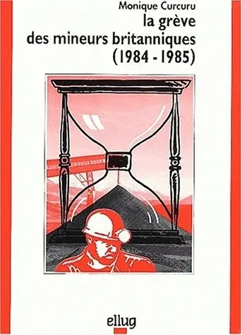 La grève des mineurs britanniques, 1984-1985