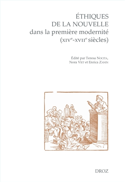 Ethiques de la nouvelle dans la première modernité (XIVe-XVIIe siècles)