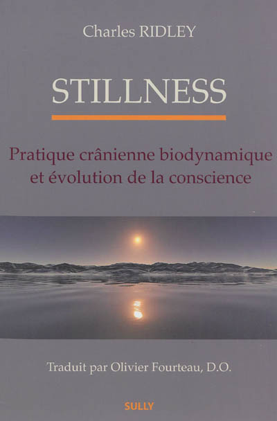 Stillness : pratique crânienne biodynamique et évolution de la conscience