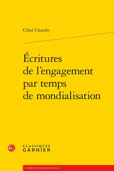 Ecritures de l'engagement par temps de mondialisation