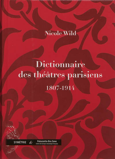 Dictionnaire des théâtres parisiens : 1807-1914