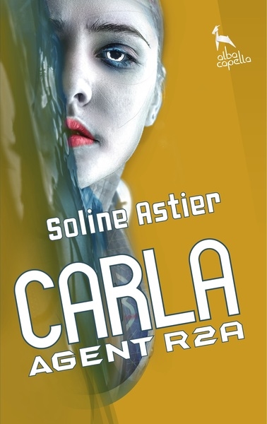 couverture du livre Carla : agent R2A