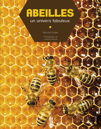 abeilles : un univers fabuleux