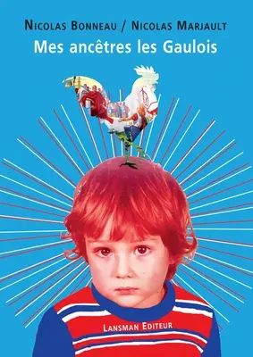 Mes ancêtres les Gaulois