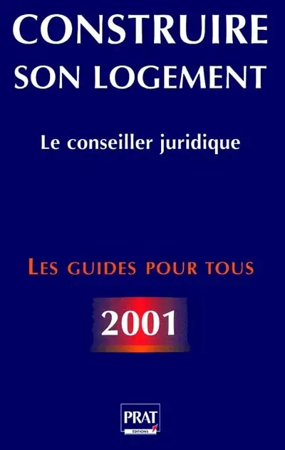 Construire son logement : le conseiller juridique