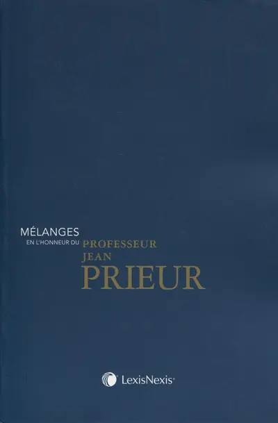 Mélanges en l'honneur du professeur Jean Prieur